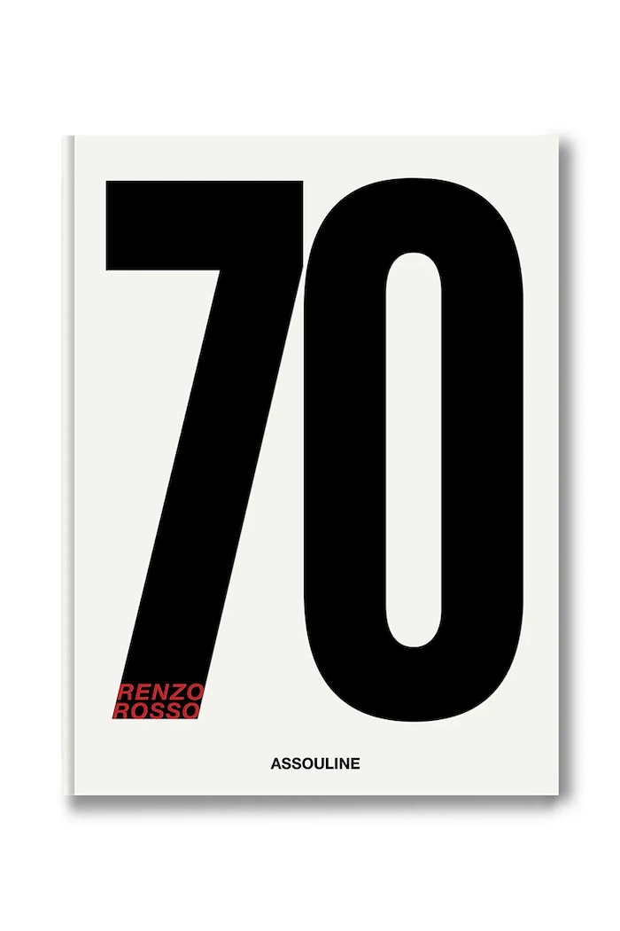 Assouline book SEVENTY (Renzo Rosso), Vanessa Friedman